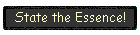 State the Essence!