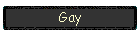 Gay