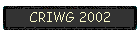 CRIWG 2002