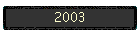 2003