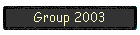 Group 2003