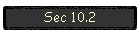 Sec 10.2