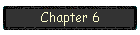 Chapter 6