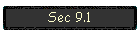 Sec 9.1