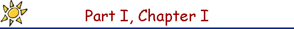 Part I, Chapter I