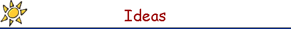 Ideas