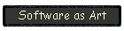 Software as Art