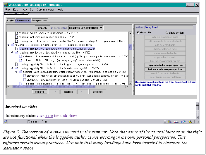 Text Box:  
Figure 3. The version of WebGuide used in the seminar. Note that some of the control buttons on the right are not functional when the logged-in author is not working in his own personal perspective. This enforces certain social practices. Also note that many headings have been inserted to structure the discussion space.
