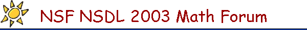 NSF NSDL 2003 Math Forum