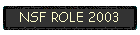 NSF ROLE 2003