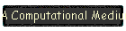 A Computational Medium for Supporting Interpretation in Design