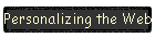 Personalizing the Web