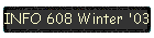 INFO 608 Winter '03