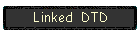 Linked  DTD